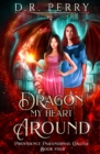 Image for Dragon My Heart Around