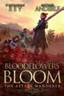 Image for Bloodflowers Bloom: The Astral Wanderer Book 2