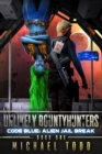 Image for Code Blue: Alien Jail Break: Unlikely Bountyhunters Book 1