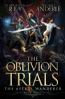 Image for Oblivion Trials: The Astral Wanderer Book 3