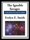 Image for Ignoble Savages