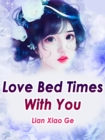 Image for Love Bed Times With You