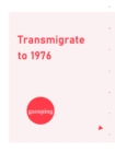 Image for Transmigrate to 1976
