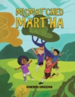 Image for Mismatched Martha