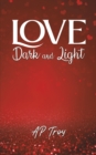 Image for Love Dark and Light