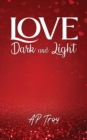 Image for Love, dark and light