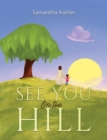 Image for See You On the Hill