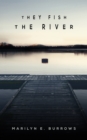 Image for They fish the river
