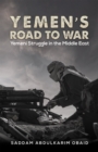Image for Yemen&#39;s road to war