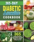 Image for 365-Day Diabetic Smoothie Cookbook