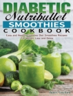 Image for Diabetic Nutribullet Smoothies Cookbook