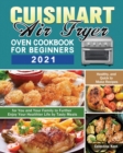 Image for Cuisinart Air Fryer Oven Cookbook for Beginners 2021