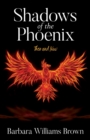 Image for Shadows of the Phoenix : Then and Now