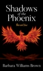 Image for Shadows of the Phoenix : Then and Now