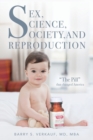 Image for Sex, Science, Society, and Reproduction