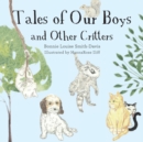 Image for Tales of Our Boys and Other Critters
