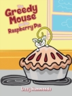Image for The Greedy Mouse and the Raspberry Pie