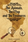 Image for The Animals, The Map, and the Treasures