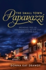 Image for The Small Town Paparazzi