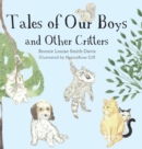 Image for Tales of Our Boys and Other Critters