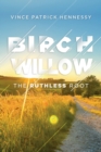 Image for Birch Willow : The Ruthless Root