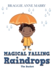 Image for Magical Falling Raindrops : The Bucket