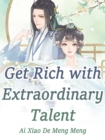 Image for Get Rich with Extraordinary Talent