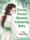 Image for Divine Doctor Mommy: Scheming Baby
