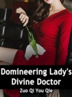 Image for Domineering Lady&#39;s Divine Doctor
