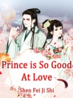 Image for Prince is So Good At Love