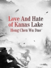 Image for Love And Hate of Kanas Lake