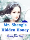 Image for Mr. Sheng&#39;s Hidden Honey