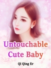 Image for Untouchable Cute Baby