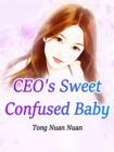 Image for CEO&#39;s Sweet Confused Baby