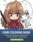 Image for Chibi Coloring Book : World Famous Kawaii Anime Girls! A Perfect Gift for Anime Fans