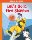 Image for Let&#39;s Go to the Fire Station