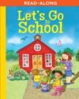 Image for Let&#39;s Go to School