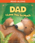 Image for Dad, I Love You So Much