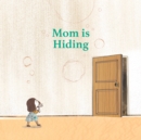 Image for Mom is Hiding
