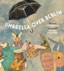 Image for Umbrella Over Berlin