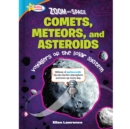 Image for Zoom Into Space Comets, Meteors, and Asteroids