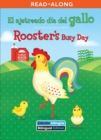 Image for El ajetreado dia del gallo / Rooster&#39;s Busy Day