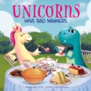 Image for Unicorns Have Bad Manners