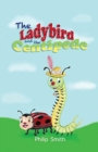 Image for The Ladybird and The Centipede
