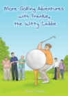 Image for More Golfing Adventures with Frankie, the Witty Caddie