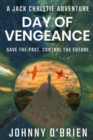 Image for Day of Vengeance : A Jack Christie Adventure