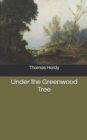 Image for Under the Greenwood Tree