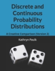 Image for Discrete and Continuous Probability Distributions