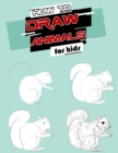 Image for HOW TO DRAW ANIMALS FOR KIDS: EASY, SIMP
