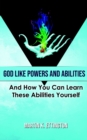 Image for God Like Powers and Abilities : 2019 Revision